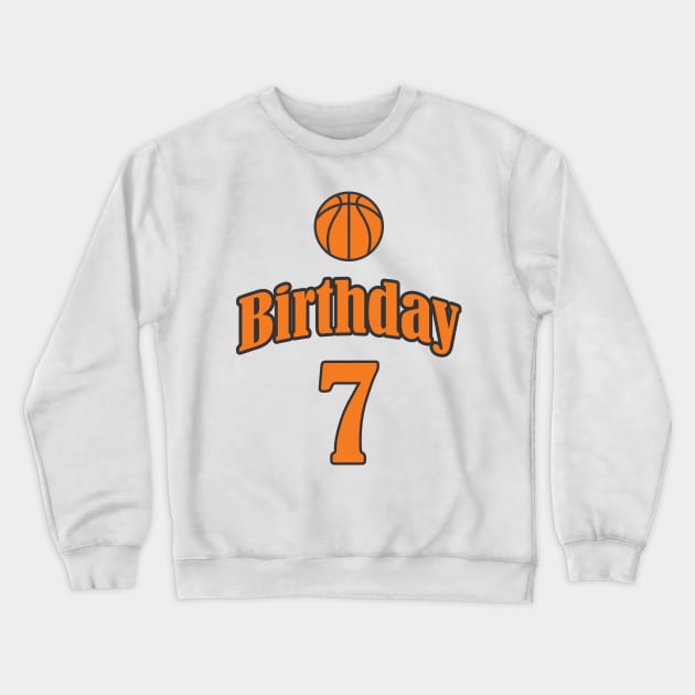 7th Birthday Basketball Funny Boy Girl Kids Gift Crewneck Sweatshirt by chrizy1688